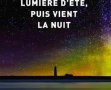 Lumière d’été, puis vient la nuit, Jón Kalman Stefánsson